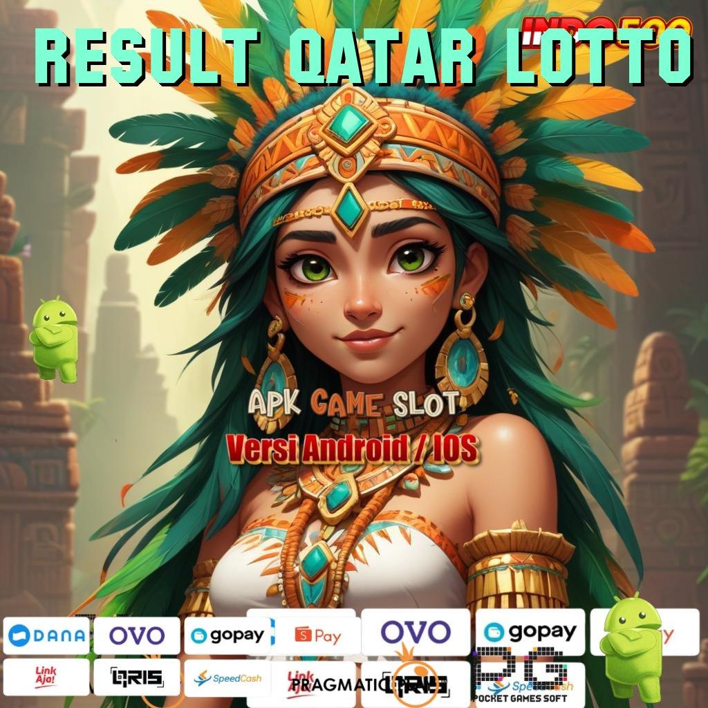 RESULT QATAR LOTTO gampang dan praktis langkah ringan cepat