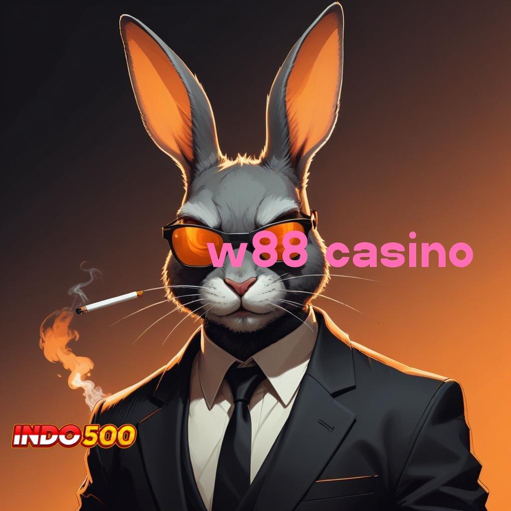 W88 CASINO 🔎 Slot Dana Gacor Dengan Langkah Cepat