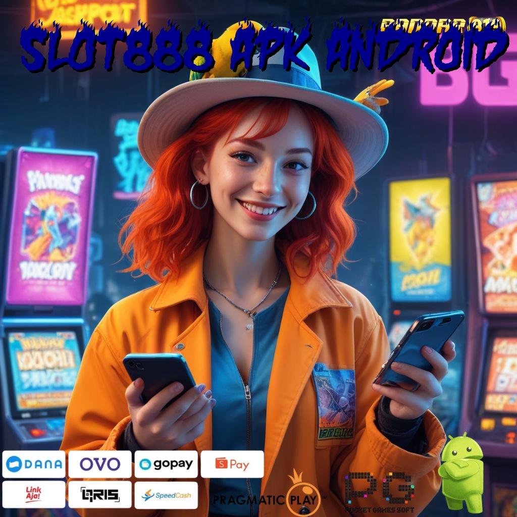 SLOT888 APK ANDROID : deposit linkaja 5k