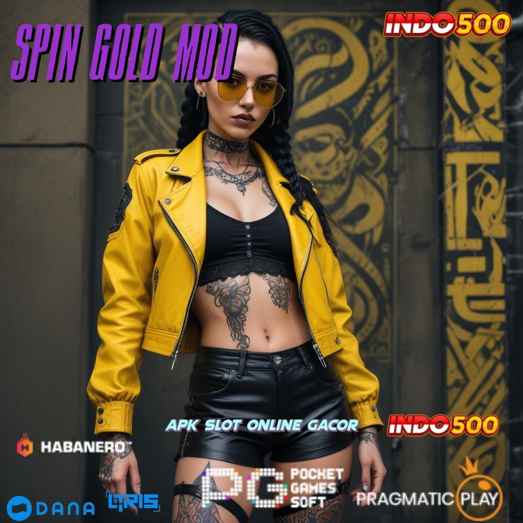 SPIN GOLD MOD 🔎 Dp Bank Jago 15 Ribu Slot Idr 777 APK 2025 dengan Kejutan Baru