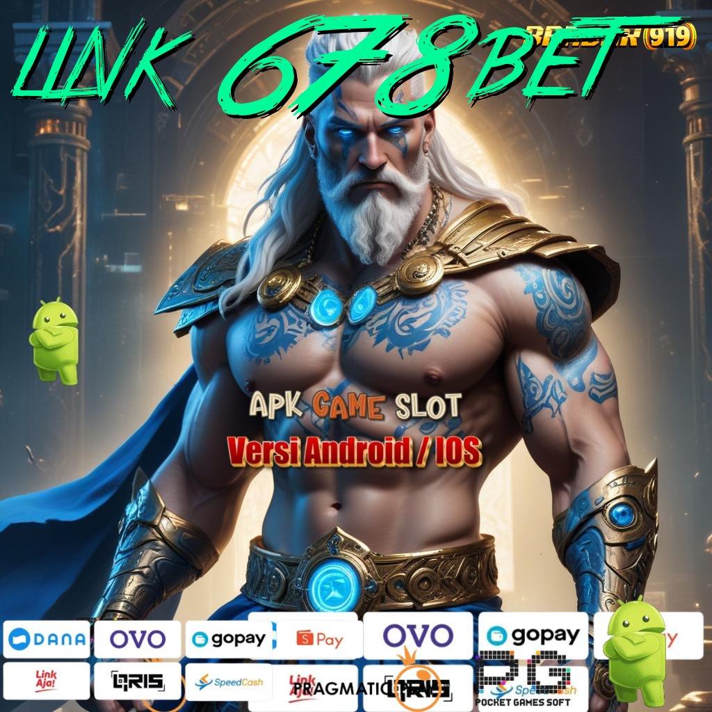 LINK 678BET > Jalur Akses Cadangan Link Akun Demo Pragmatic