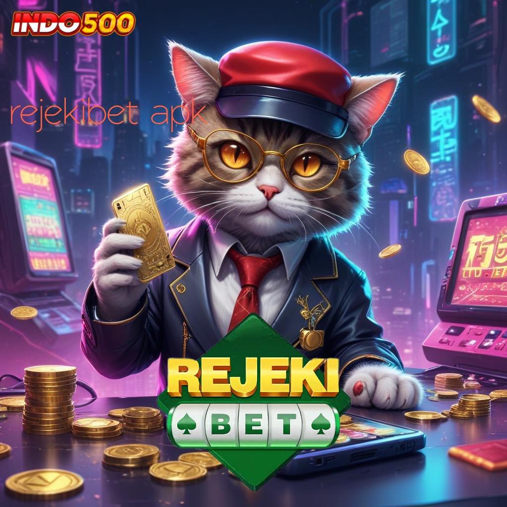 REJEKIBET APK ➳ pasti gacor setiap saat