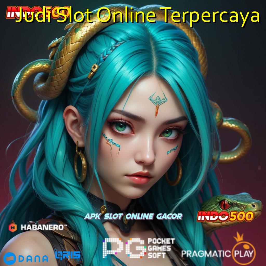 Judi Slot Online Terpercaya