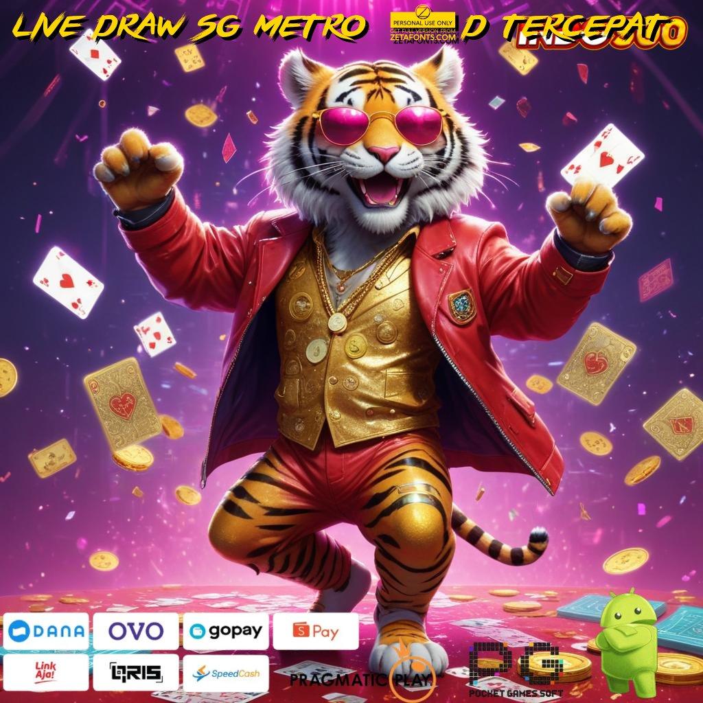 LIVE DRAW SG METRO 6D TERCEPAT tautan cepat