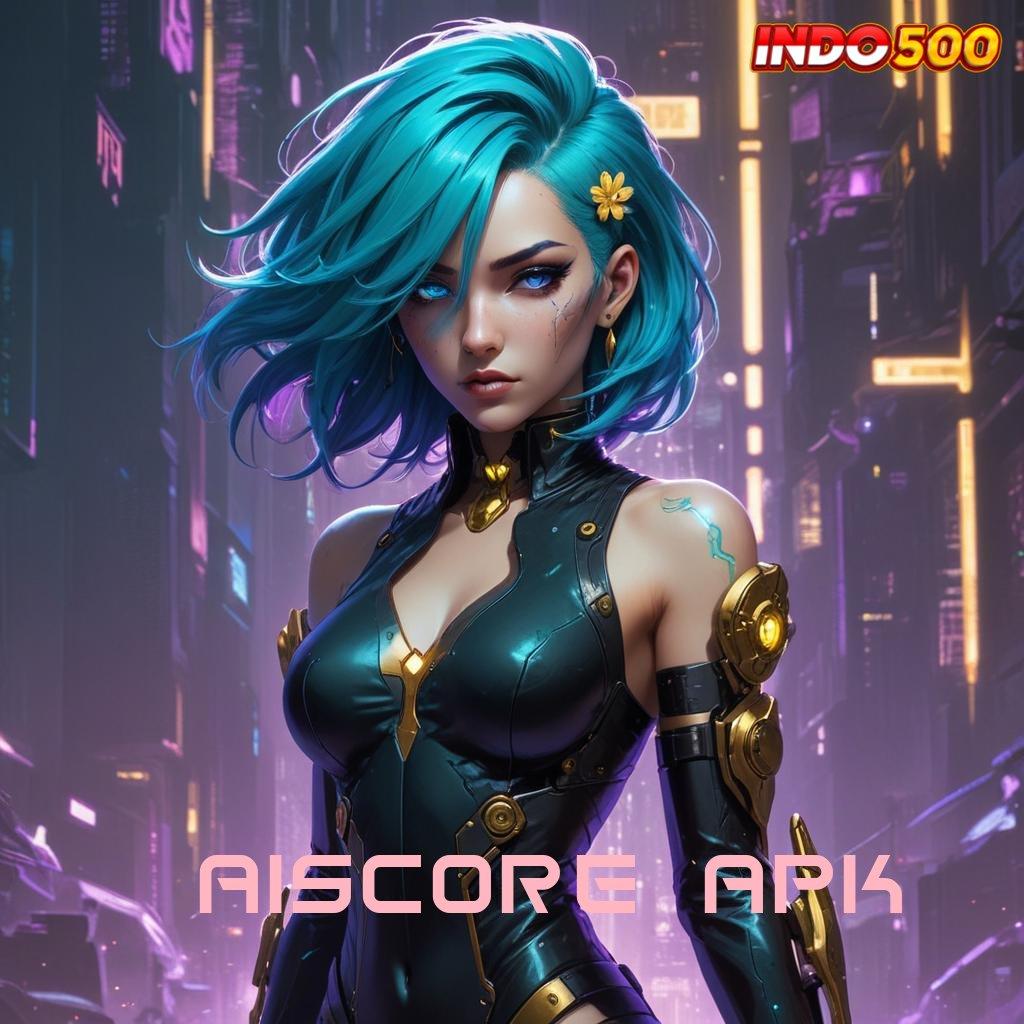 AISCORE APK 🥇 Slot Pg Soft Maxwin Mudah pola menang yang mengasyikkan