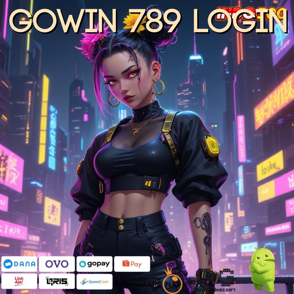 GOWIN 789 LOGIN titik akses deposit instan kemenangan besar hari ini