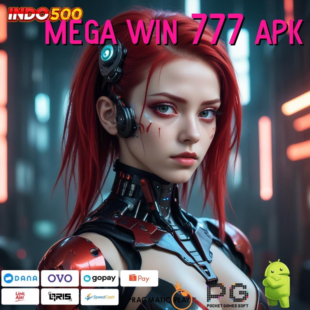 MEGA WIN 777 APK Unduh APK Untuk Spin Scatter Tanpa Ribet