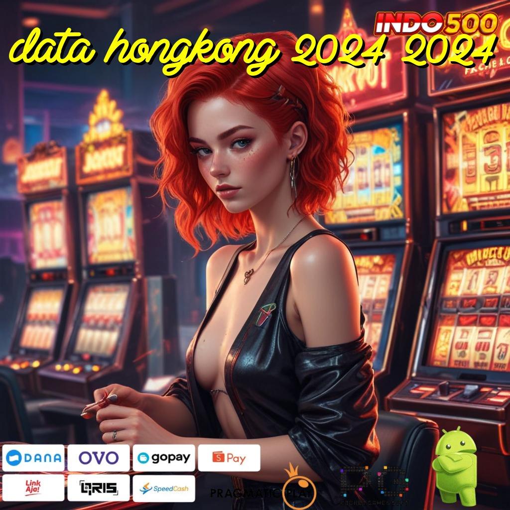 DATA HONGKONG 2024 2024 Penyedia Layanan Andal untuk Era Digital Modern