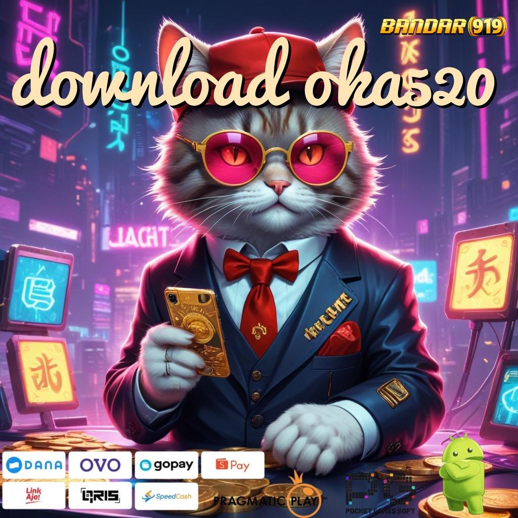 DOWNLOAD OKA520 @ WD Gak Ada Habisnya Ewallet Selalu Siap