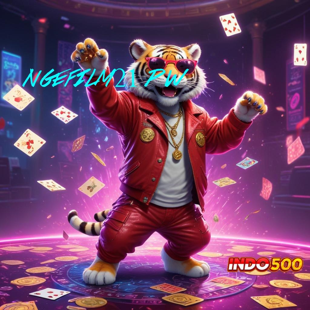 NGEFILM21 PW > juara slot ambisius anti kalah