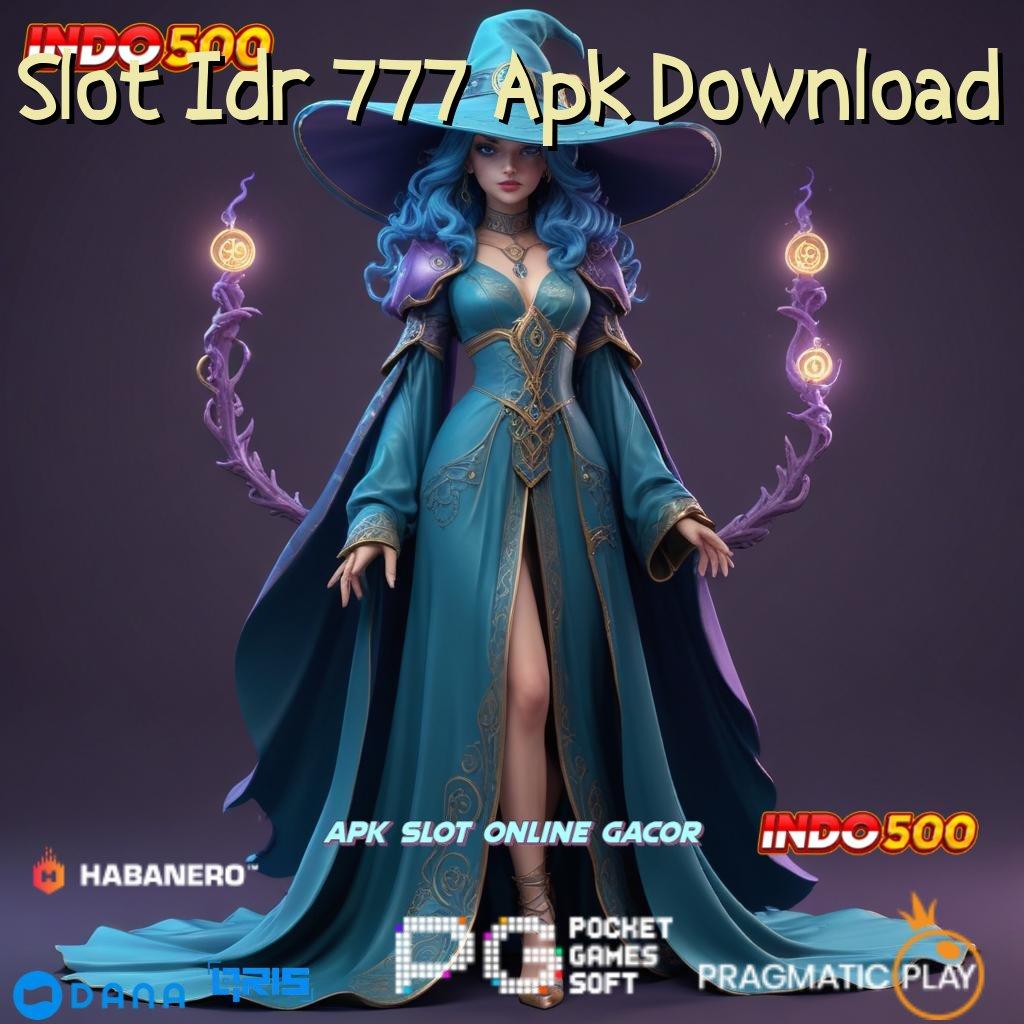 Slot Idr 777 Apk Download