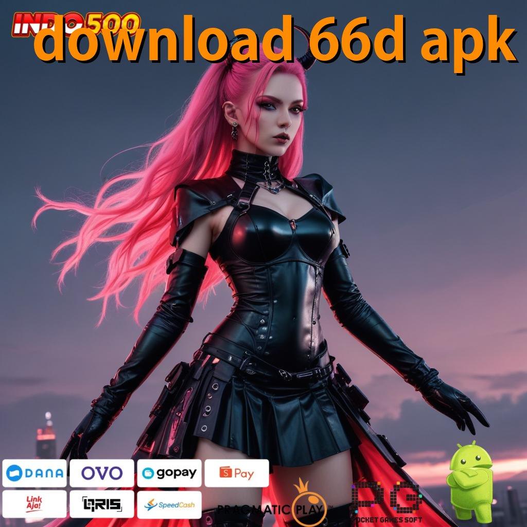 DOWNLOAD 66D APK pasti maxwin modal baru jackpot langsung gampang