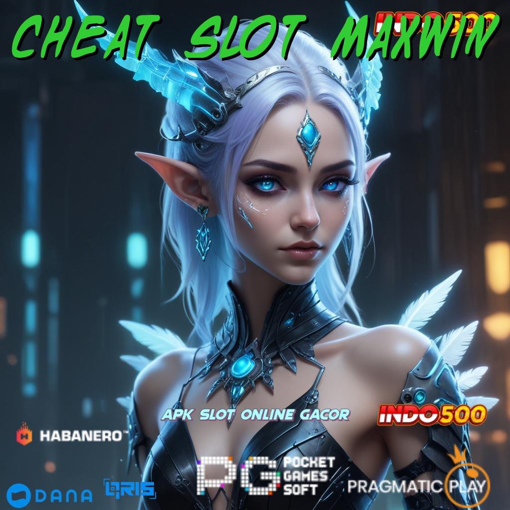 Cheat Slot Maxwin