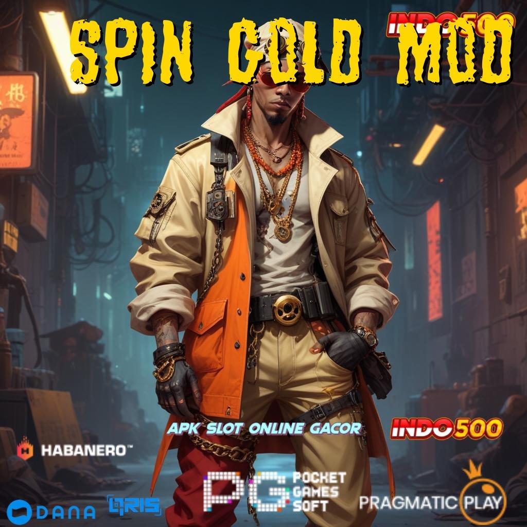 SPIN GOLD MOD : pilihan favorit utama