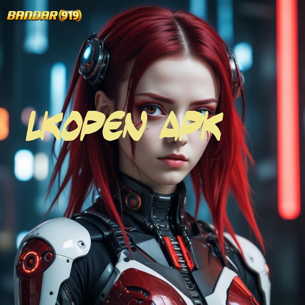 LKOPEN APK 🔎 fleksibel tanpa ikatan