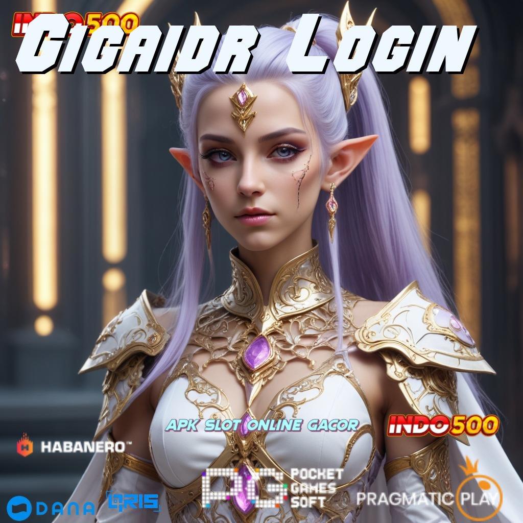 Gigaidr Login