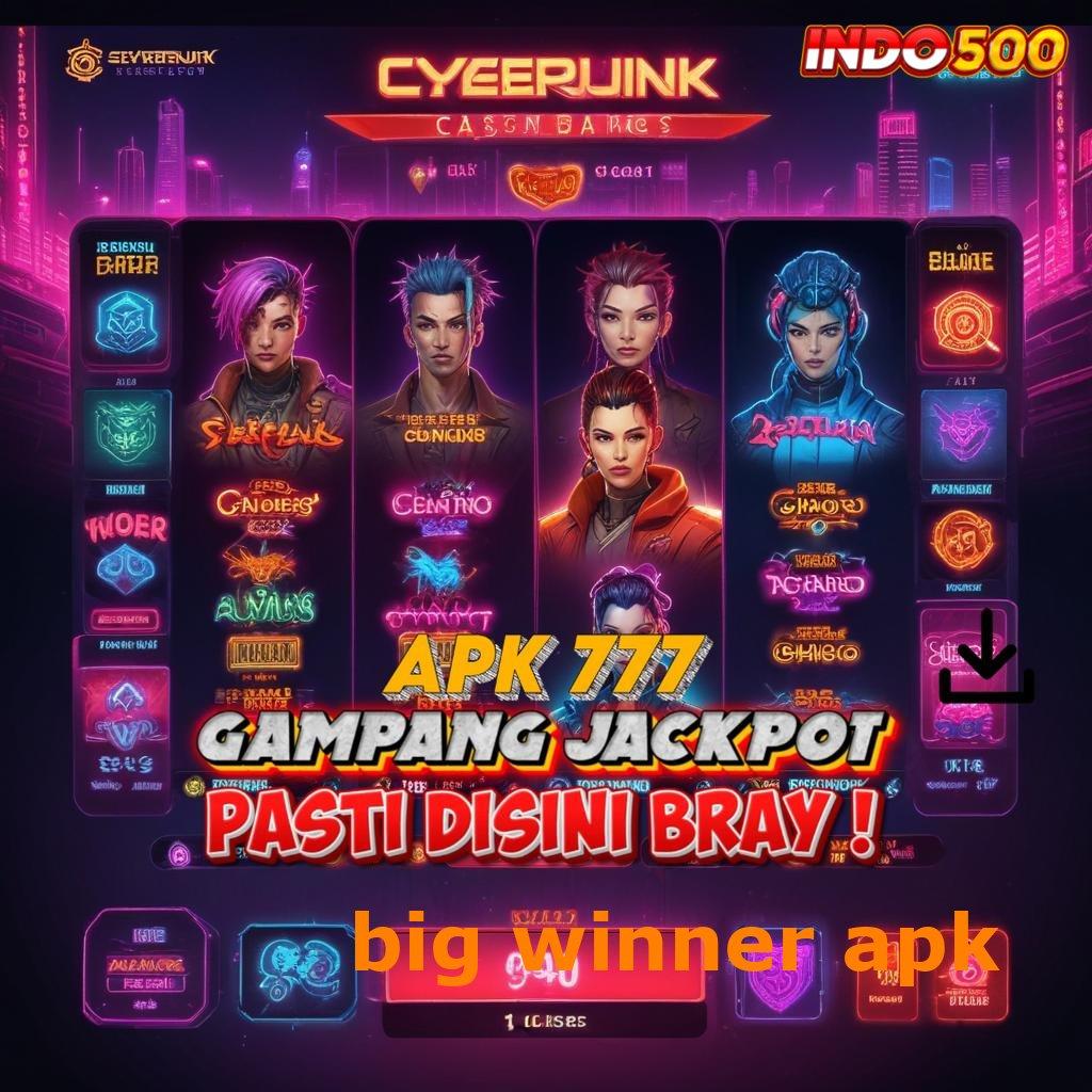 BIG WINNER APK ↪ Bri Daftar Gacor Domino Depo