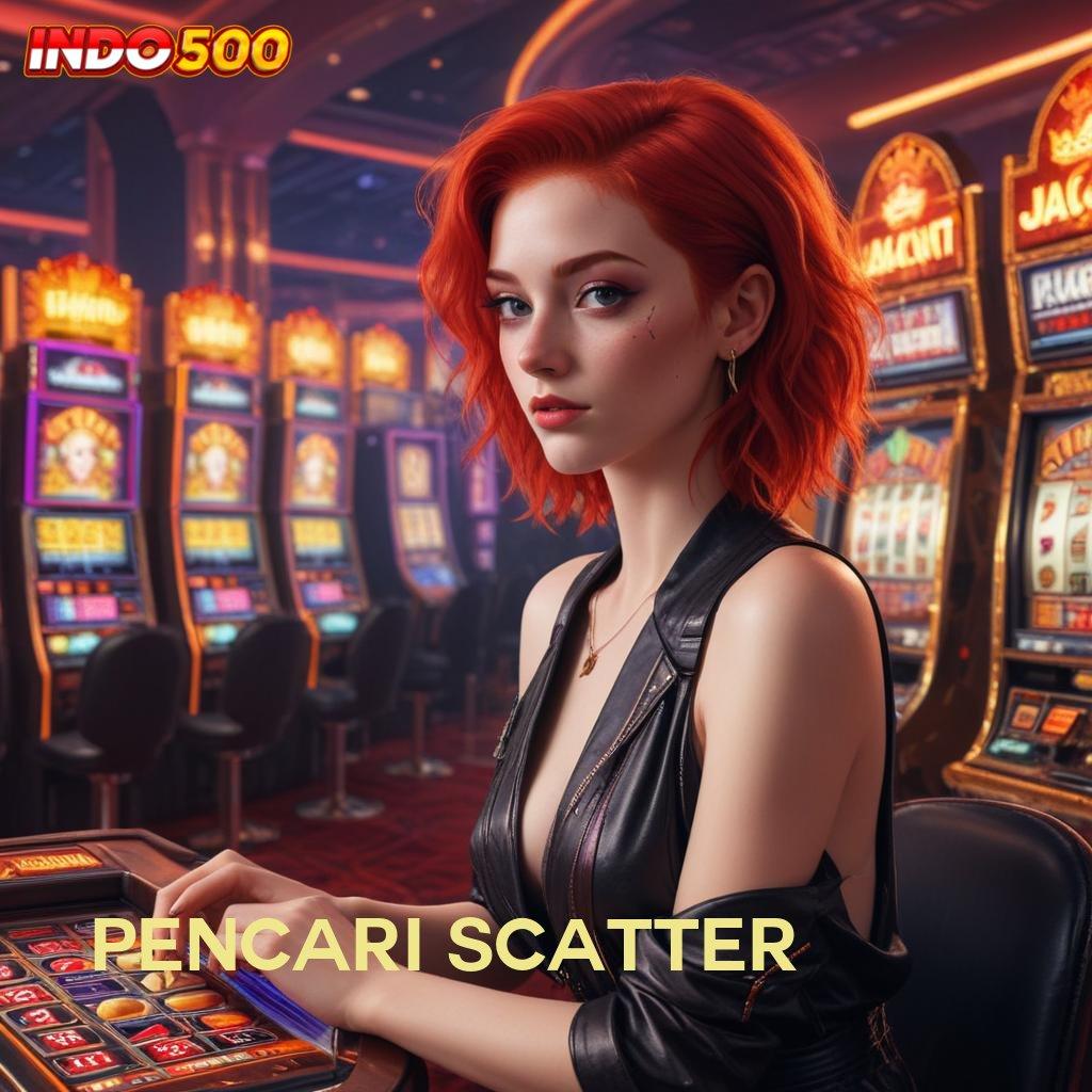 PENCARI SCATTER ♒ Prioritas Baru Unggulan Download Versi 2.988.44 Terbaru Tahun Ini