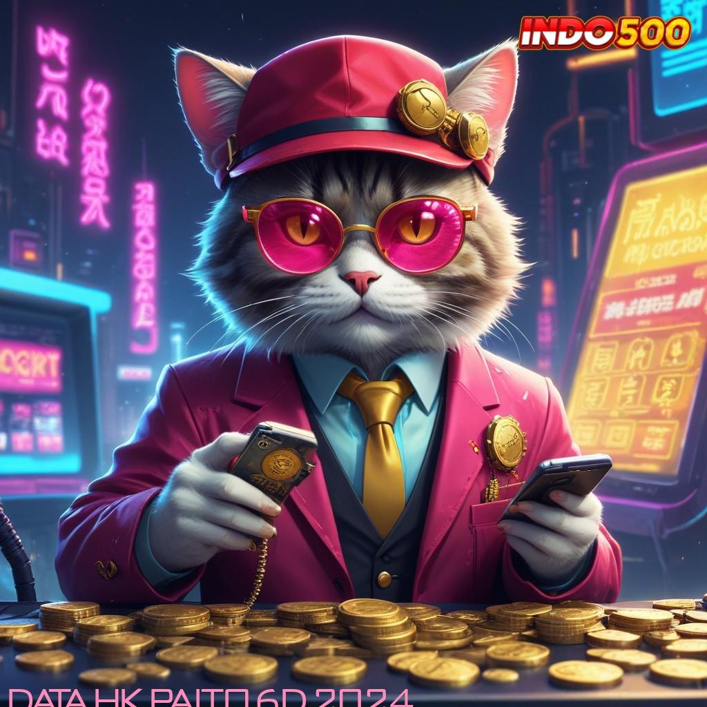 DATA HK PAITO 6D 2024 🔥 tekun spin fortuna harapan abadi