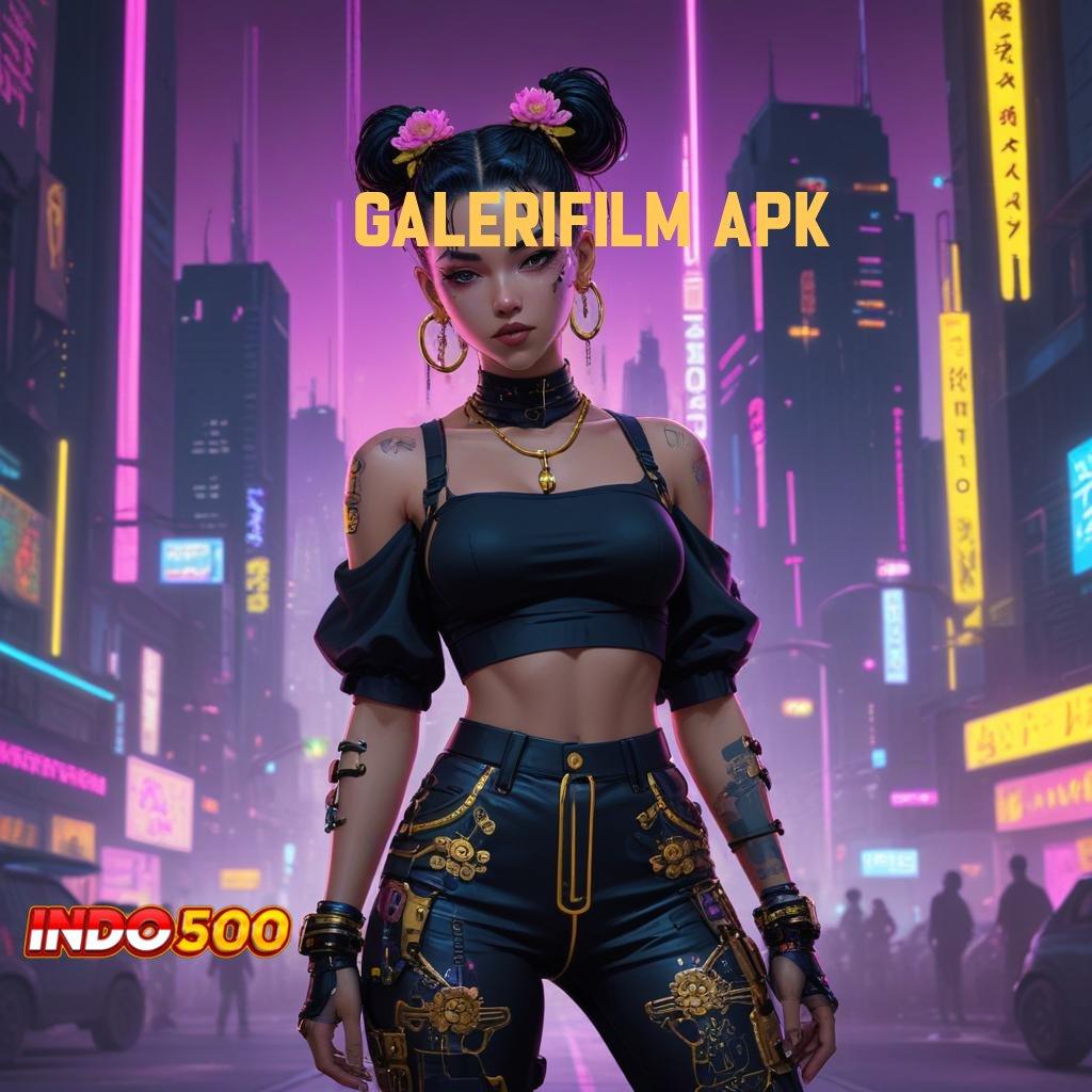 GALERIFILM APK # linking keuntungan slot yang tak terkalahkan