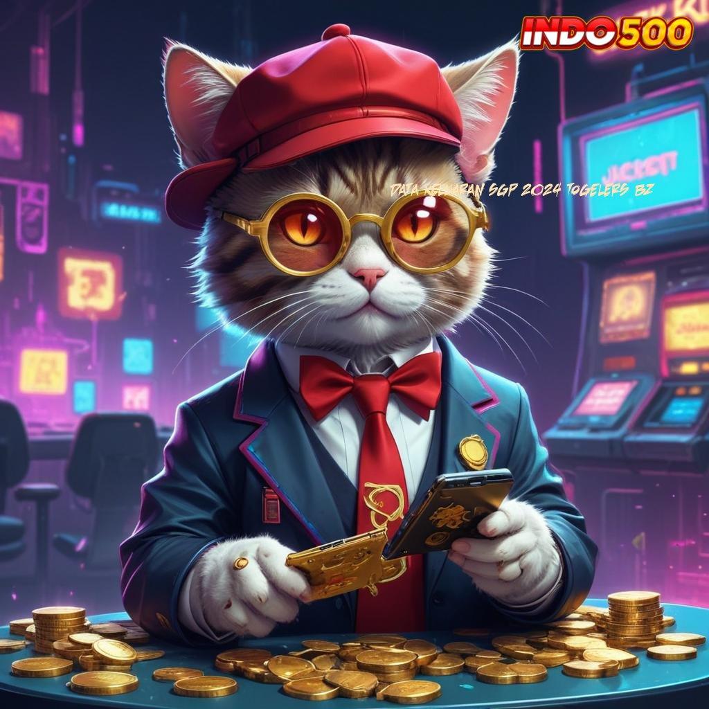 DATA KELUARAN SGP 2024 TOGELERS BZ 🐉 Satu Teratas Slot Apk Dengan Penghasilan Uang Asli