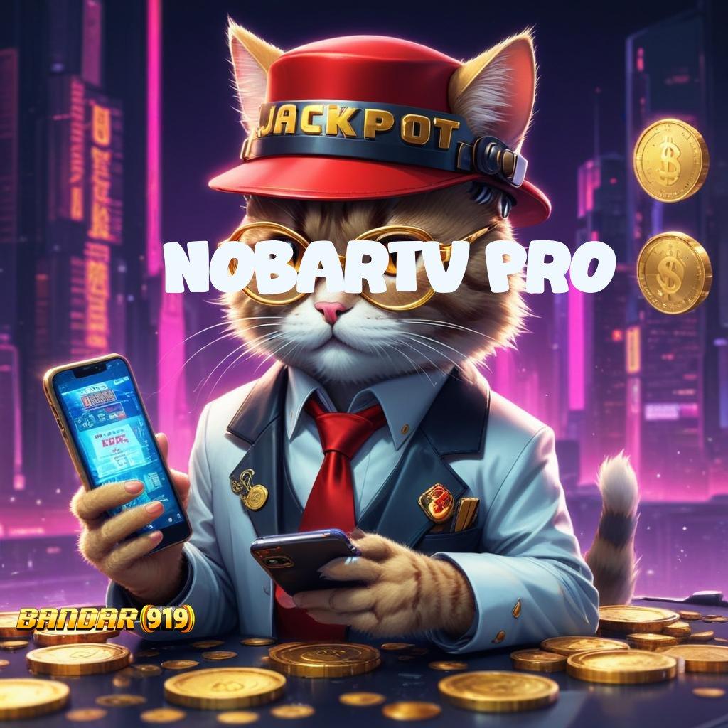 NOBARTV PRO ≫ jaringan sosial slot gacor bonus ready