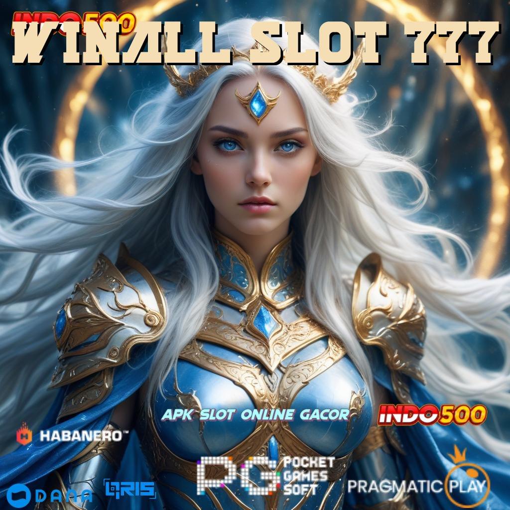 WINALL SLOT 777 🥇 langsung sultan paling andal kode beruntung