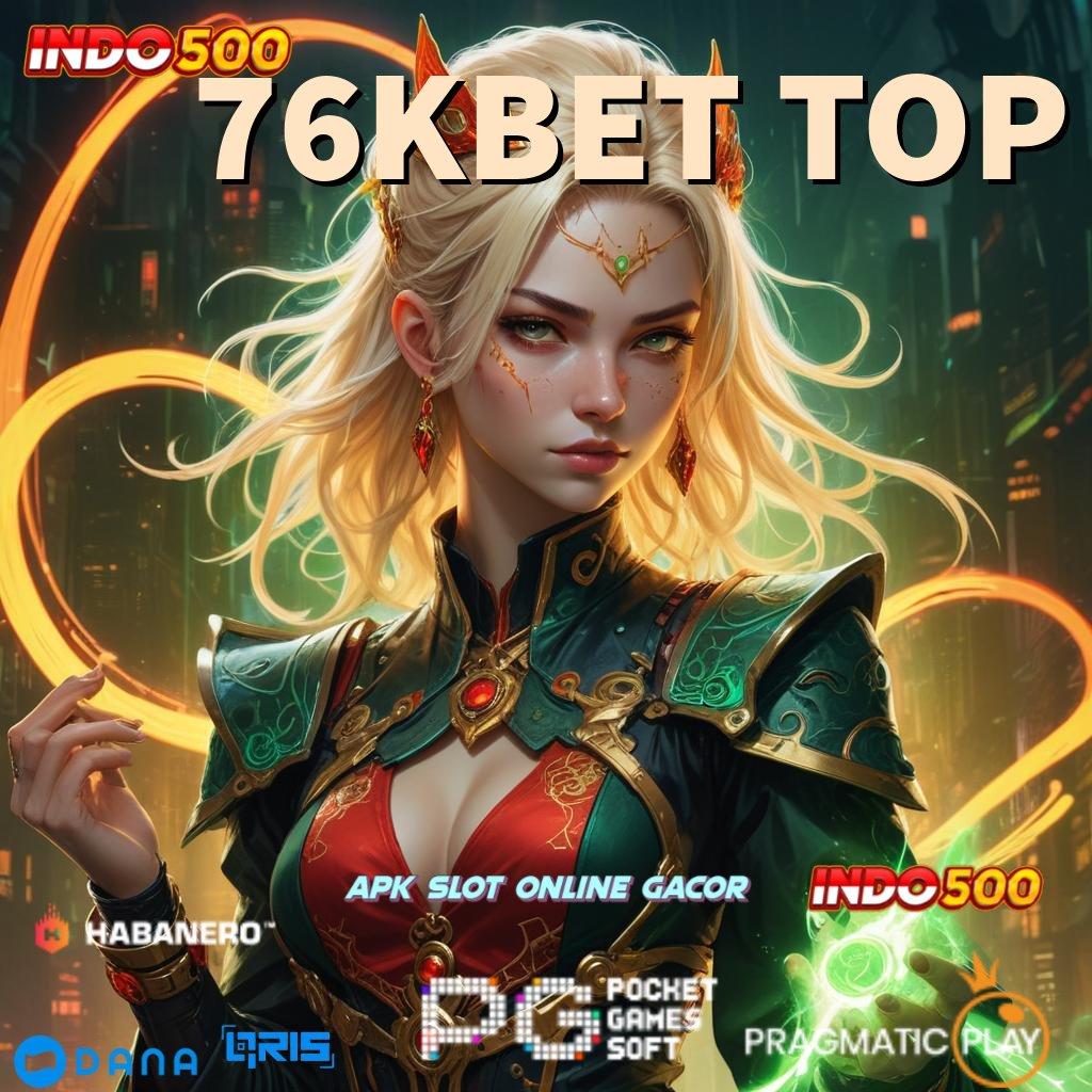 76KBET TOP 🚀 Layanan RTP Tertinggi Versi Terbaru Pondasi Digital