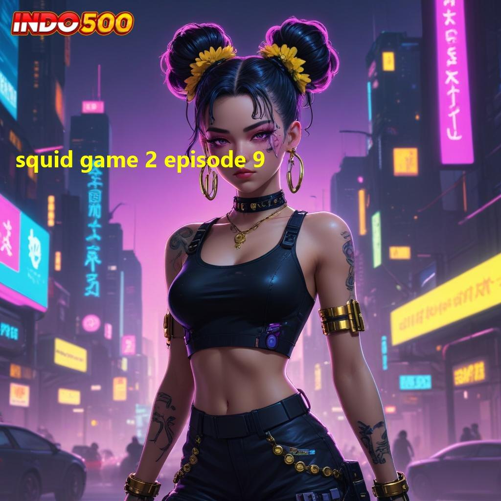 SQUID GAME 2 EPISODE 9 🔥 Slot Sultan Receh Bonus Konsisten Tiap Putaran