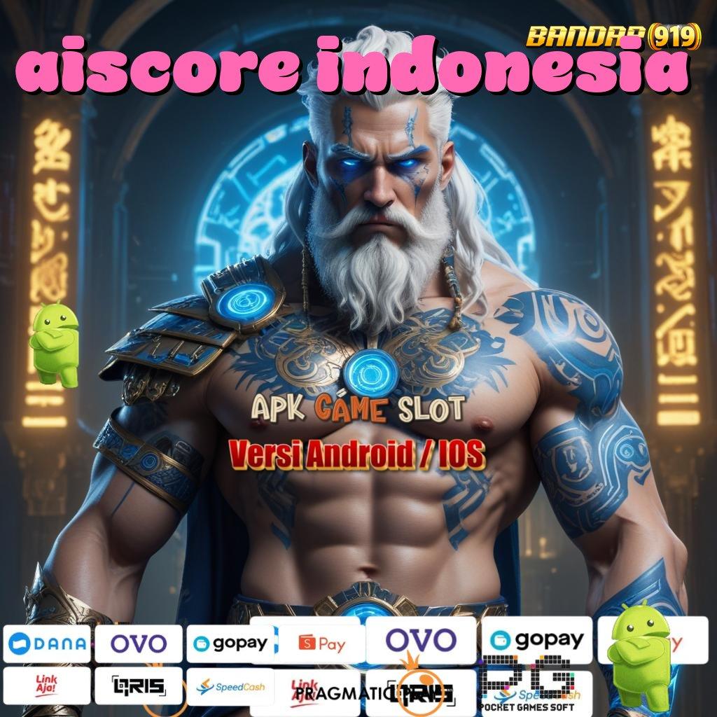 AISCORE INDONESIA # Event Android iOS Bonus Besar Struktur