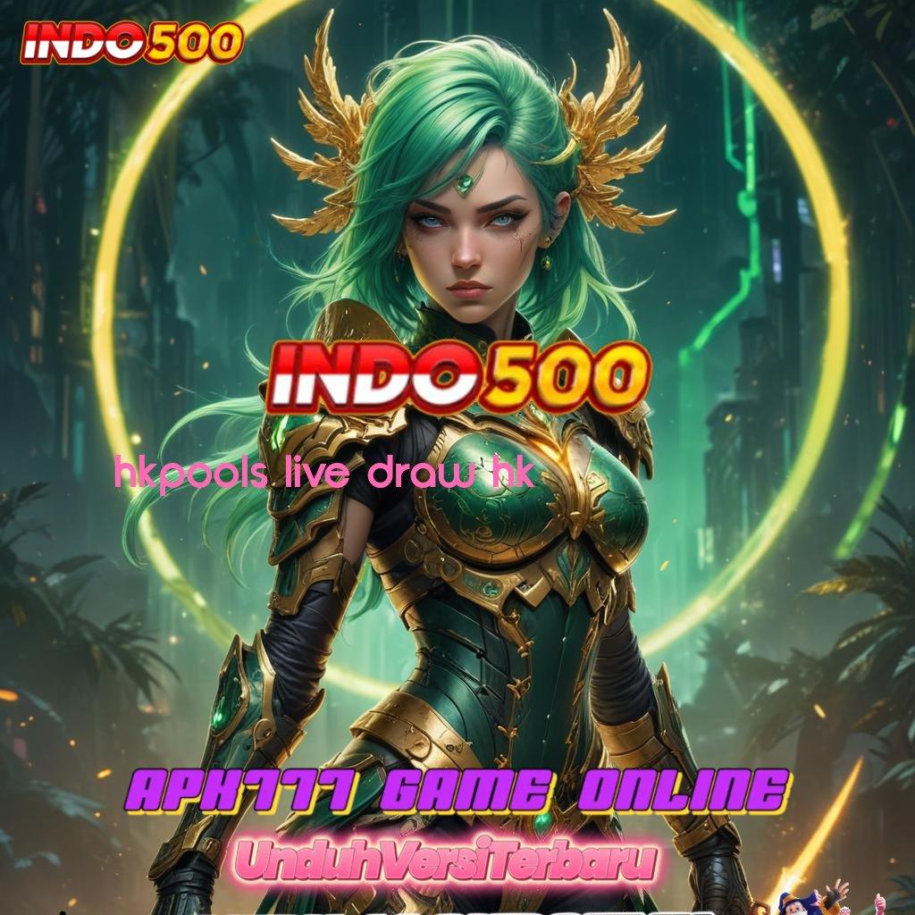 HKPOOLS LIVE DRAW HK ♒ Spin Hemat Keuntungan Tiap Hari Dijamin