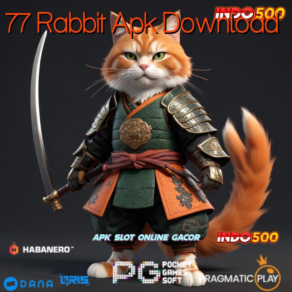 77 Rabbit Apk Download