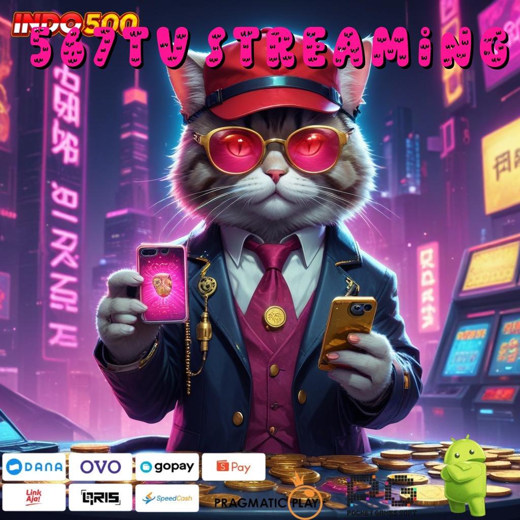 567TV STREAMING buruan pesan sekarang