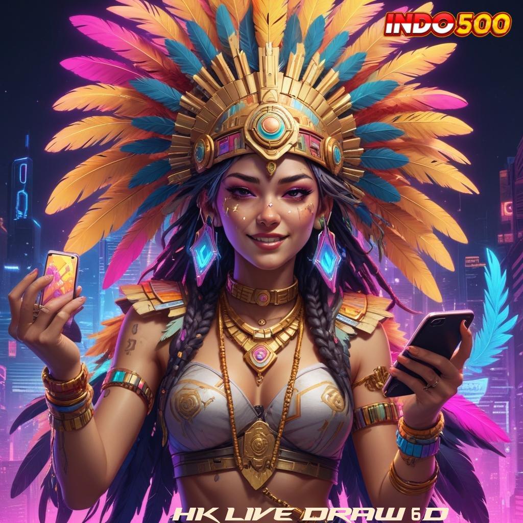 HK LIVE DRAW 6D 💥 Langsung Unduh APK Tanpa Ribet