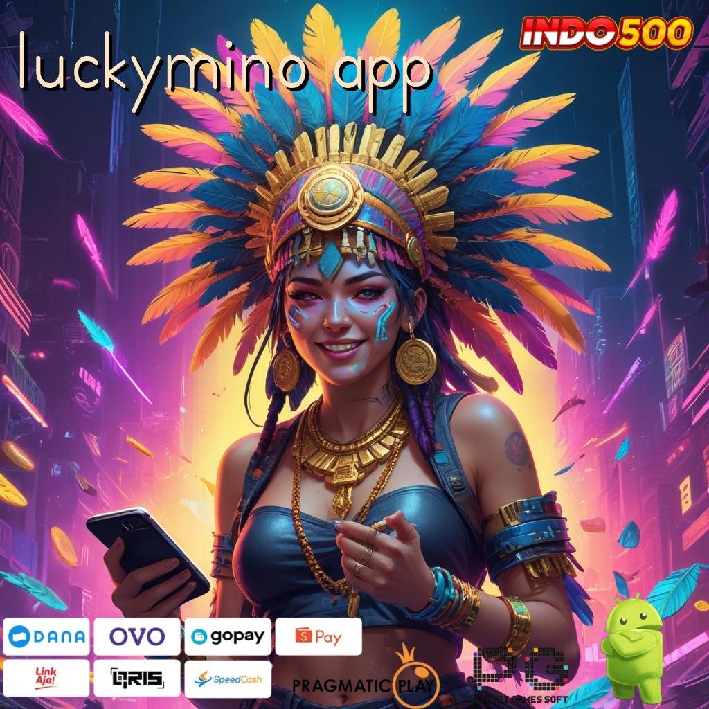 LUCKYMINO APP Aplikasi Bonus Jalur Instan