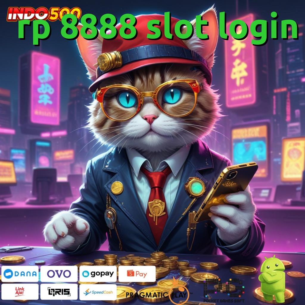 RP 8888 SLOT LOGIN Aplikasi Spin Kaya Instan