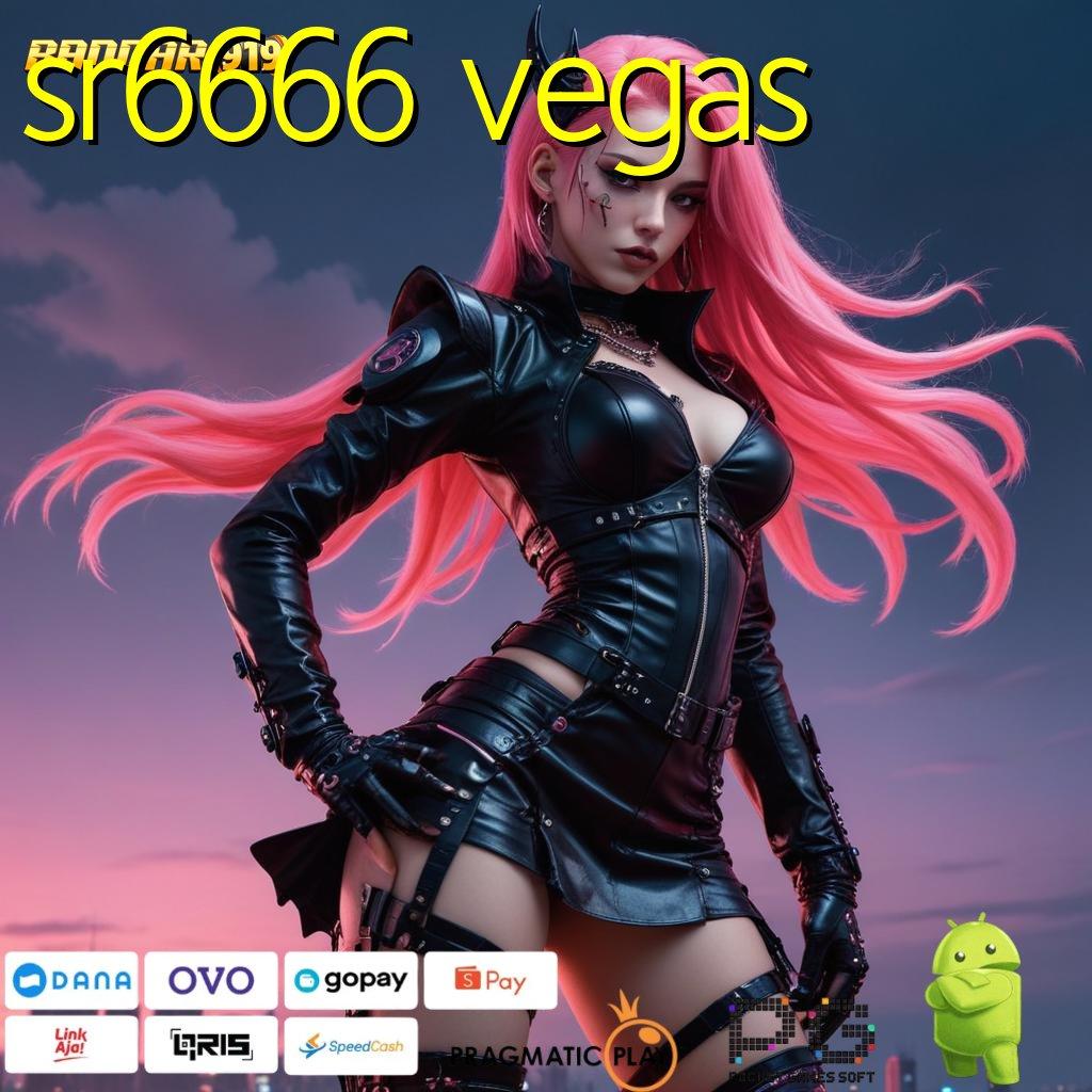 SR6666 VEGAS > berkembang ganda langsung auto gacor mulus