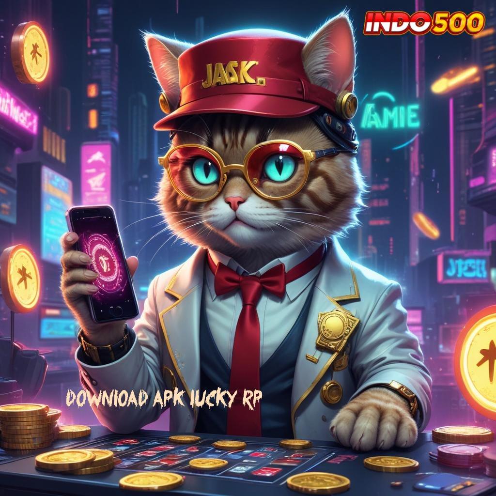 DOWNLOAD APK LUCKY RP 💥 APK Event Bonus Versi 64