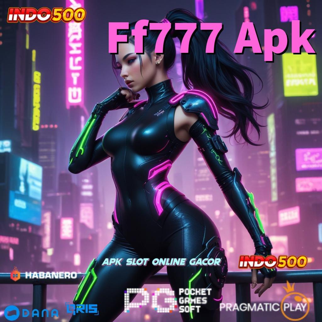 Ff777 Apk