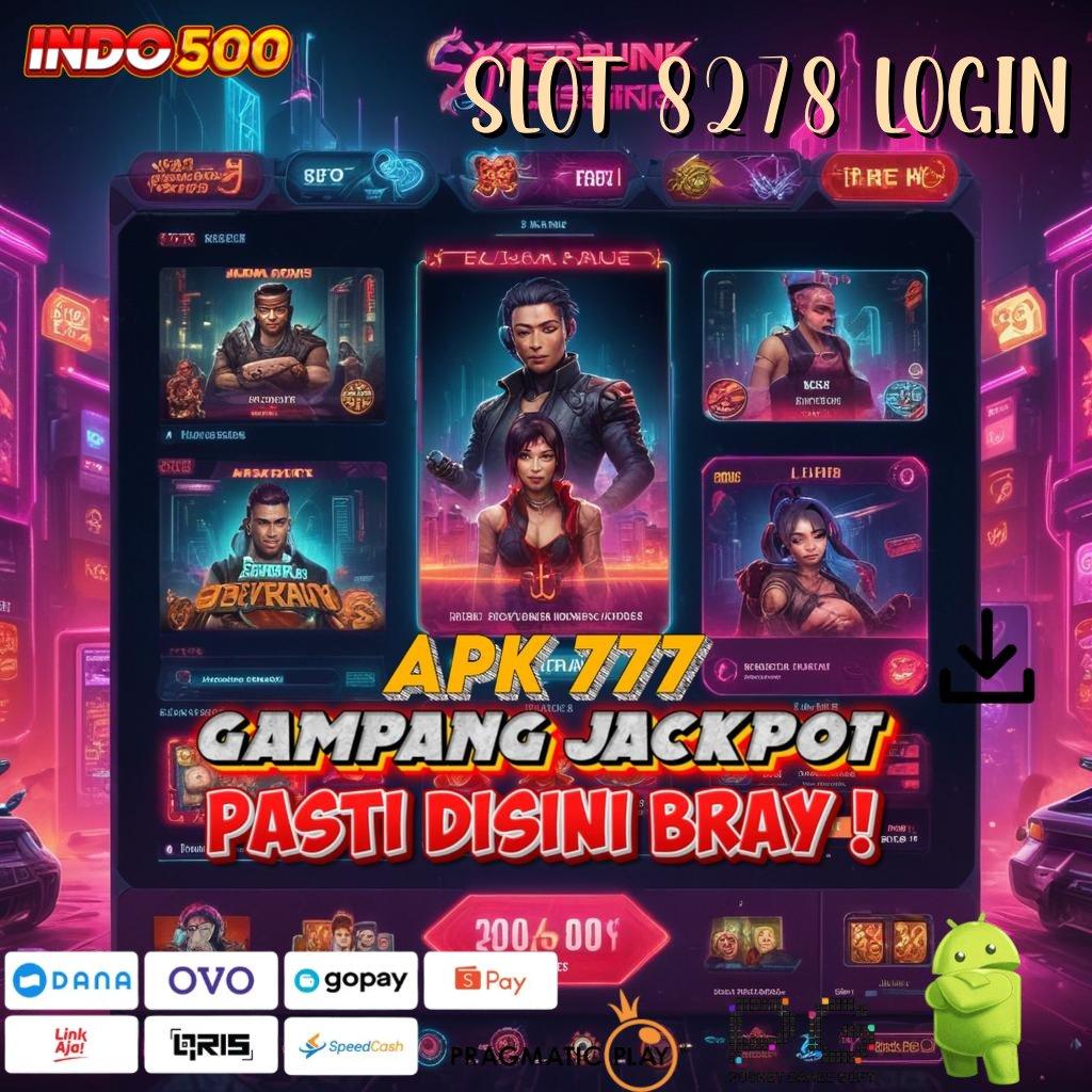 SLOT 8278 LOGIN Informasi Terbaru Untuk Spin Hoki