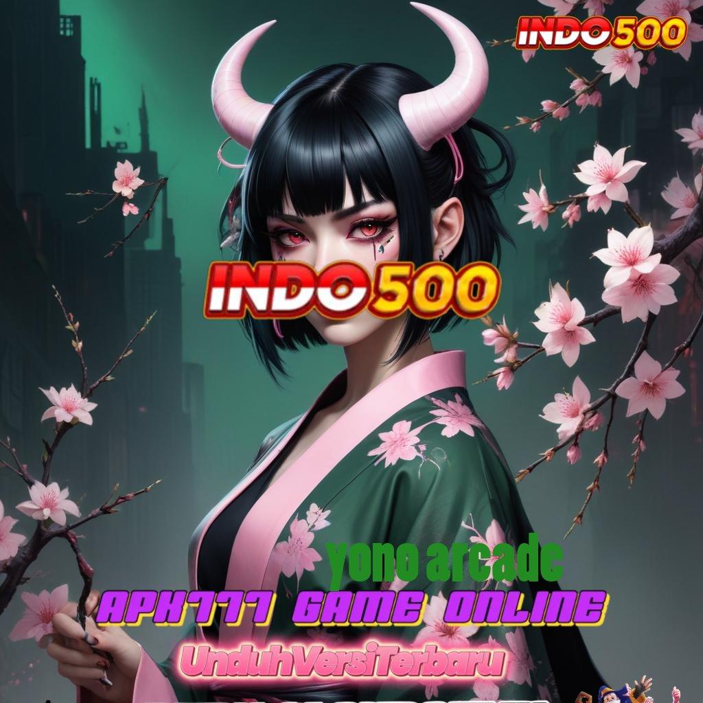 YONO ARCADE Slot Gacor Modal 15K Langsung Lancar