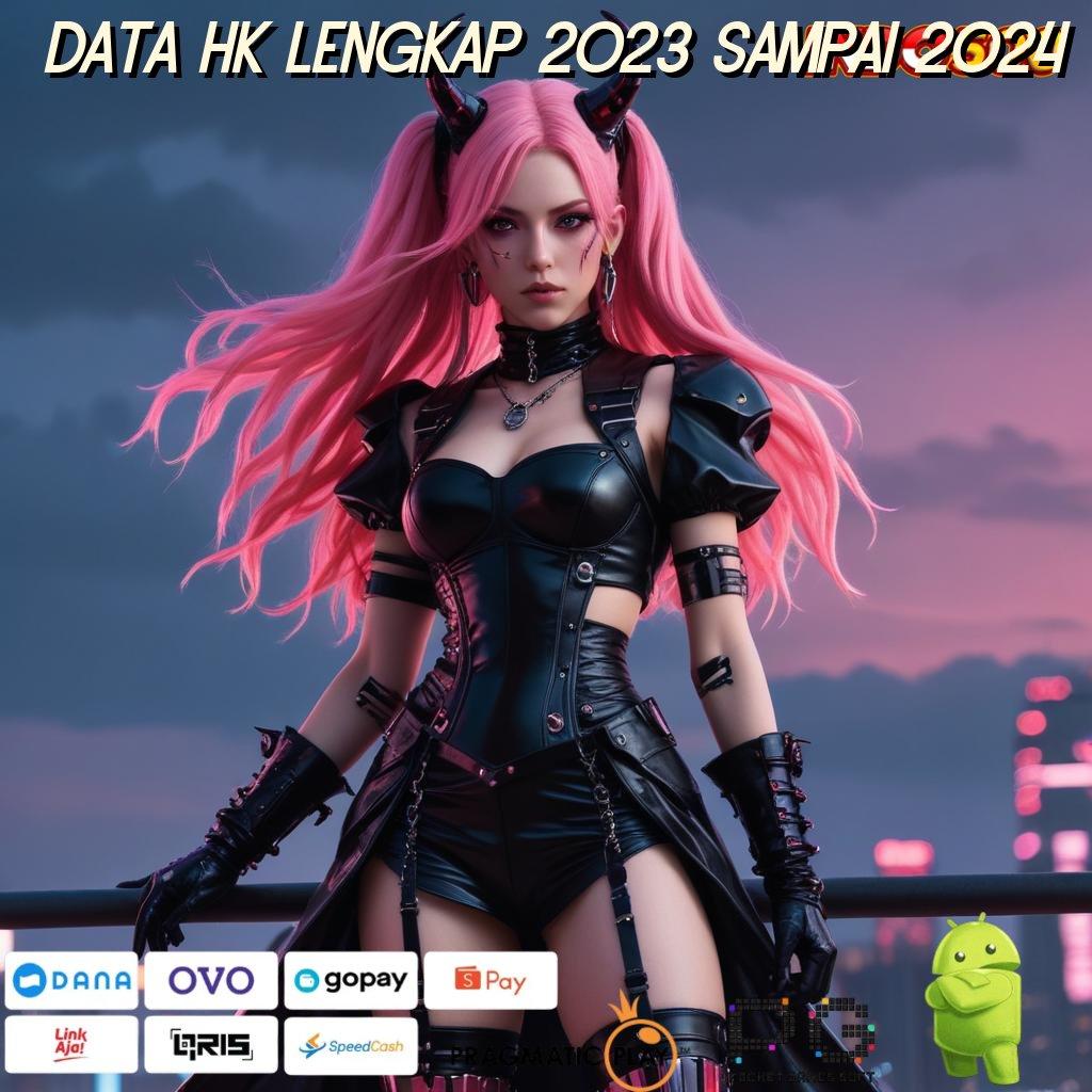 DATA HK LENGKAP 2023 SAMPAI 2024 Versi Gacor Jalur Maxwin Besar