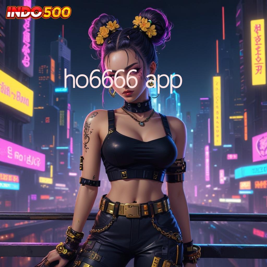 HO6666 APP 🔎 Unduhan Android Game Versi Tanpa Batas