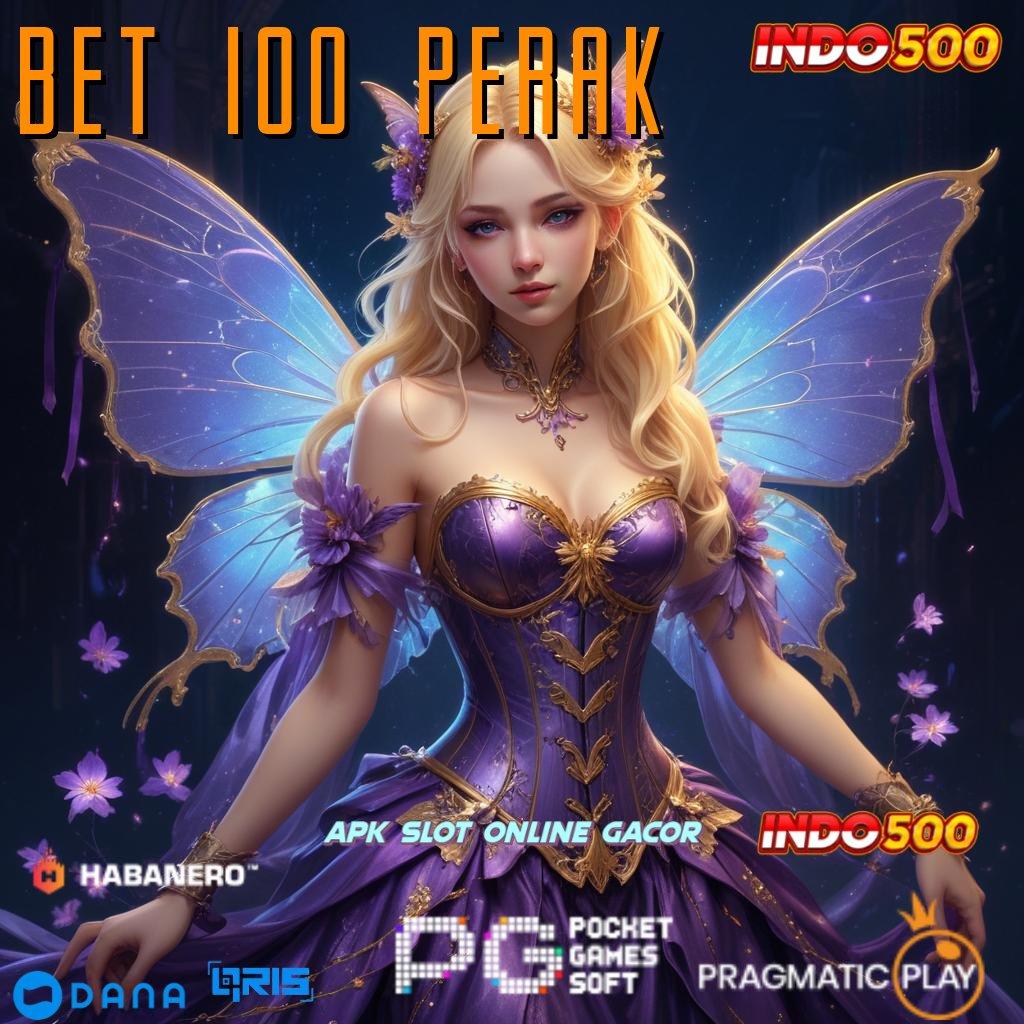 BET 100 PERAK 🔎 dp ovo 10 000