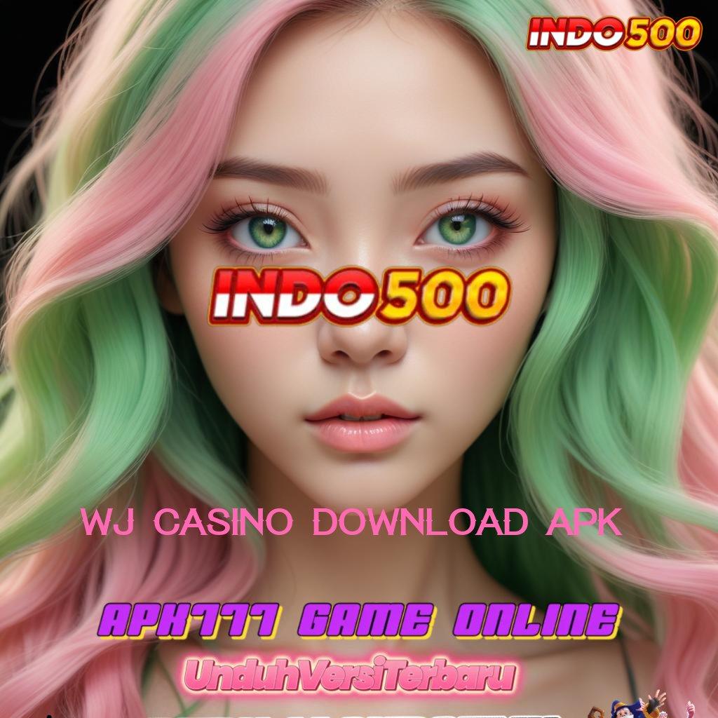 WJ CASINO DOWNLOAD APK > Titik Awal Baru Untuk Portal Teknologi Stabil