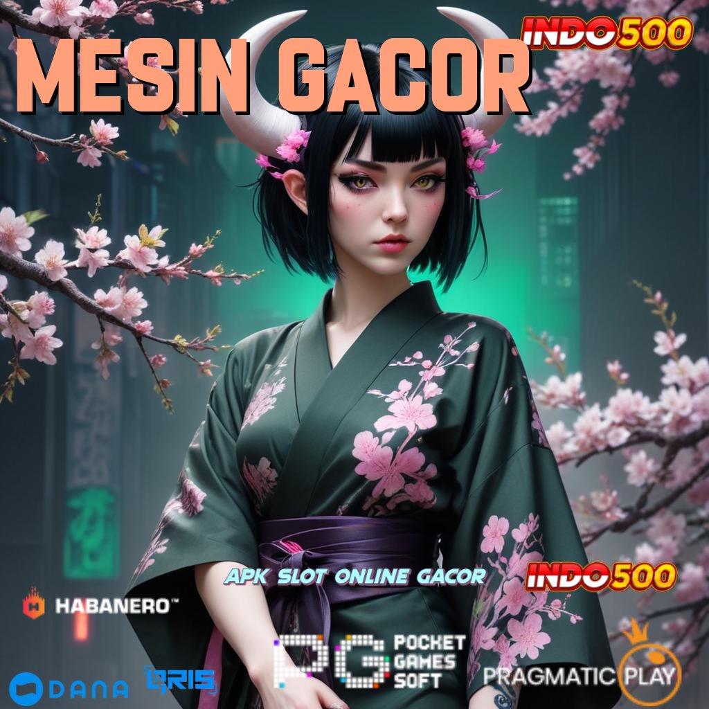 MESIN GACOR → Informasi Valid Deposit Langsung Untung Besar