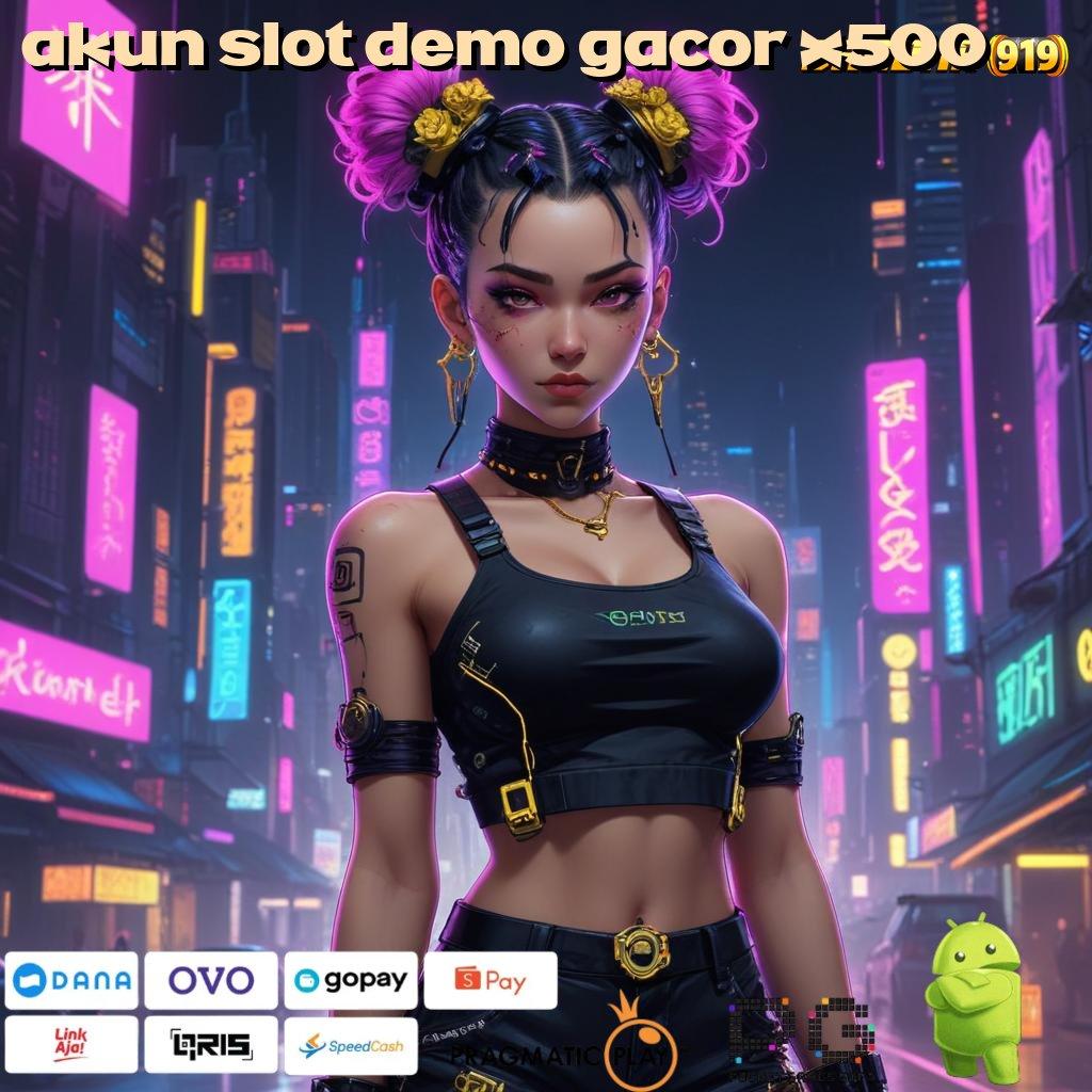 AKUN SLOT DEMO GACOR X500 | Terkemuka Adalah Situs Permainan Yang Multikompatibel