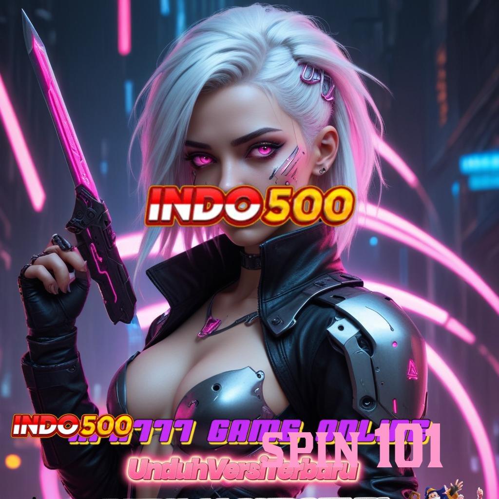 SPIN 101 ✧ Mesin Apk Teknologi Bonus Gacor 2024