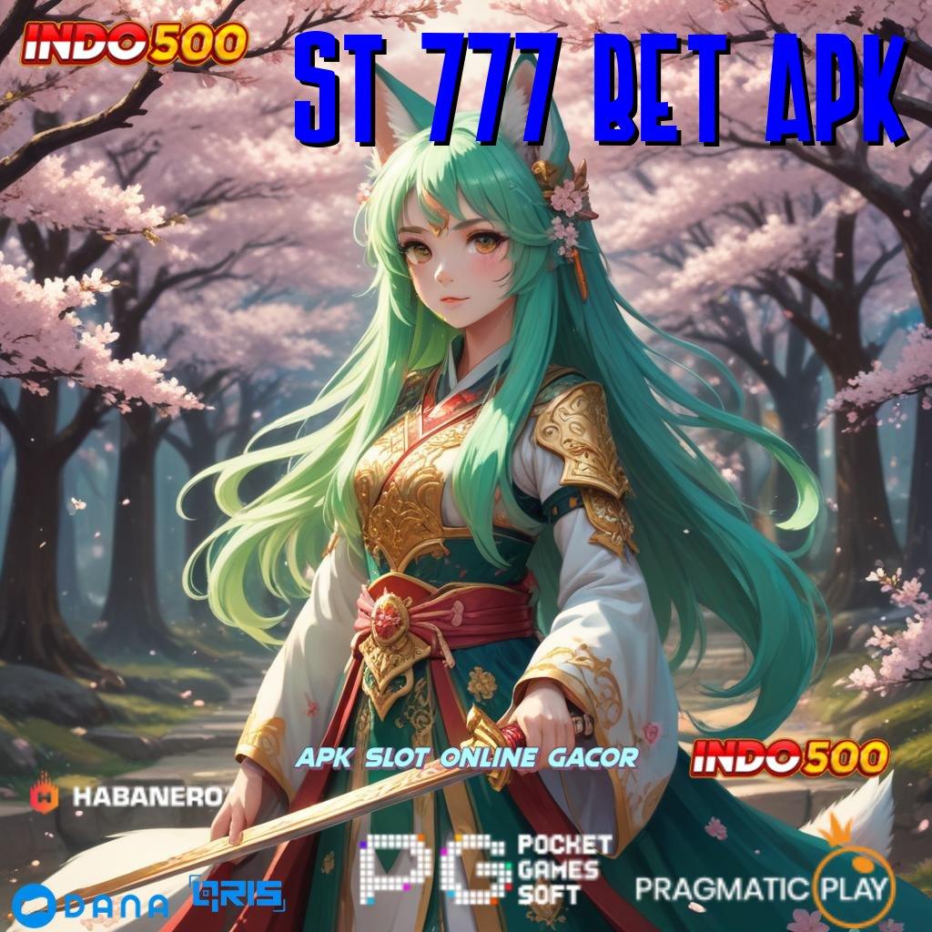 St 777 Bet Apk