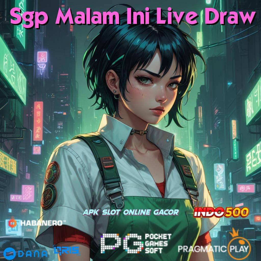 Sgp Malam Ini Live Draw